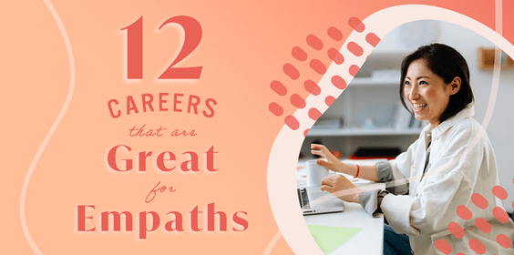 12 Careers That Are Great For Empaths